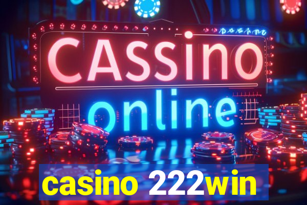 casino 222win